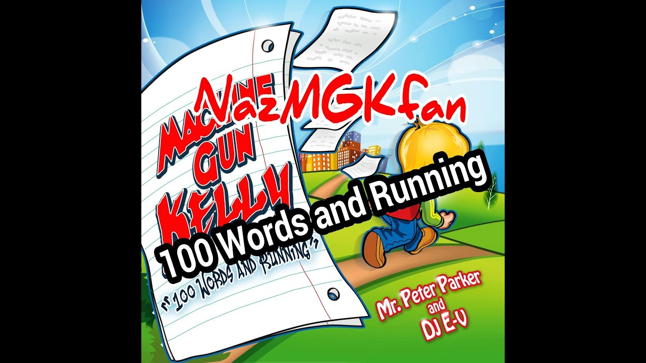 MGK - 100 Words And Running