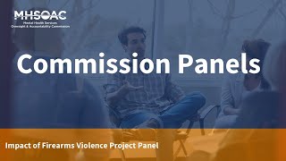 Impacts of Firearm Violence Project Panel - October 26, 2023