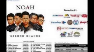 NOAH - Walau Habis Terang ( Second Chance )