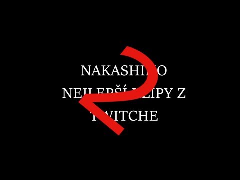 NAKASHIHO NEJLEPŠÍ KLIPY Z TWITCHE 2!!! Za-Play.cz [Edit-Nether Craft]