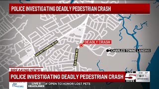 VIDEO: Charleston Police investigating fatal auto-pedestrian crash in West Ashley