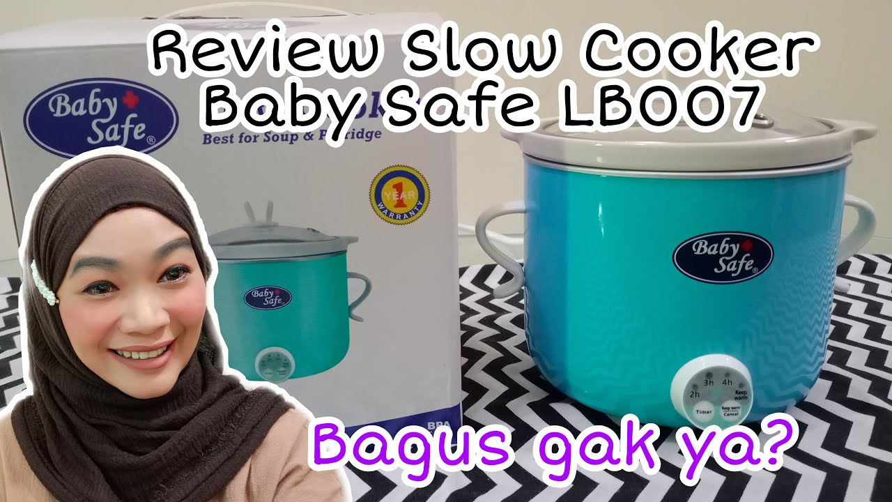 REVIEW SLOW COOKER BABY SAFE LB007 ALAT MASAK MPASI PALING PRAKTIS
