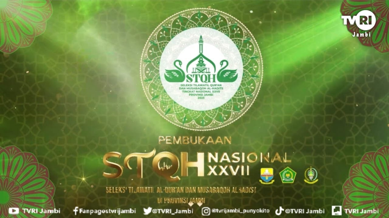 SIARAN LANGSUNG | Pembukaan STQH Nasional Ke 27 Tahun 2023#stqh27#TVRIJambi#MediaPemersatuBangsa