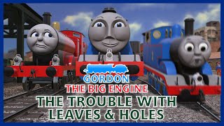 The Trouble With Leaves & Holes | The Railway Series