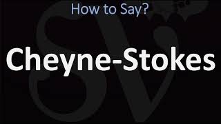 How to Pronounce Cheyne Stokes? (CORRECTLY)