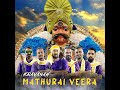 Mathurai Veera Mp3 Song