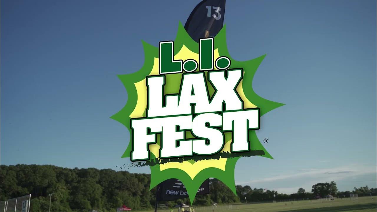A Look at The Best Plays from the 2022 LI Lax Fest YouTube