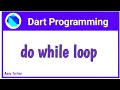 #15 Dart : Do While Loop In Dart | Hindi | Dart For Flutter | Vivek Lodh