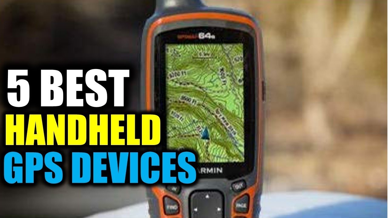 5 Best Handheld GPS devices | Best Handheld GPS devices | Best Handheld GPS devices Reviews