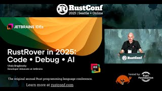 Sponsor Lightning Talk (JetBrains) - Vitaly Bragilevsky: “RustRover in 2025: Code • Debug • AI”