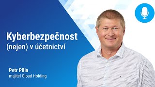 Kyberbezpečnost (nejen) v účetnictví 🛡️