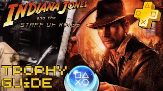 Indiana Jones and the Staff of Kings | 100% Trophy Guide