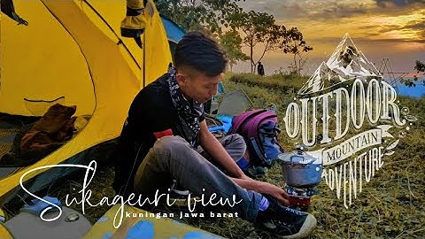 SUKAGEURI VIEW KUNINGAN JAWABARAT // outdoorvalley #cinematic