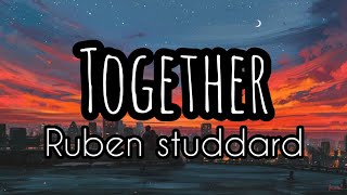 Video thumbnail of "Ruben Studdard - Together (Lyrics)🎶"