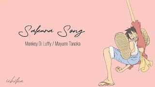 Monkey D. Luffy - Sakura Song (ROM/ENG)  Lyrics.