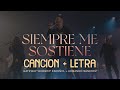 Siempre Me Sostiene - Armando Sánchez &amp; Gateway Worship Español