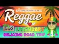 REGGAE CHILL VIBES ❤️ MOST LOVED REGGAE SONGS ❤️ FOREVER HITS