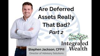 Are Deferred Assets Really That Bad Part 2