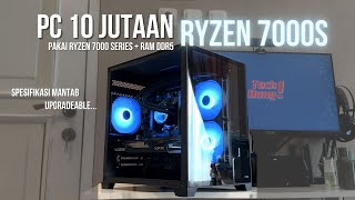 Rakit PC 10 Jutaan Ryzen 7000 Series + Ram DDR5 Akhir Tahun 2023