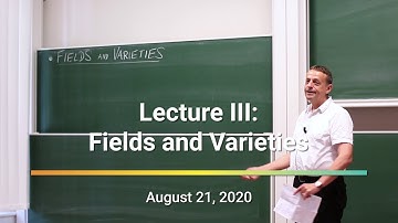 Tropical Geometry - Lecture 3 - Fields and Varieties | Bernd Sturmfels