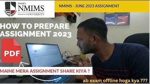NMIMS MBA JUNE 2023 ASSIGNMENT TIPS AND TRICKS | HOW I MAKE ASSIGNMENT |NMIMS | MBA | ASSIGNMENT