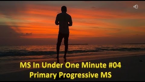04 - Primary Progressive MS