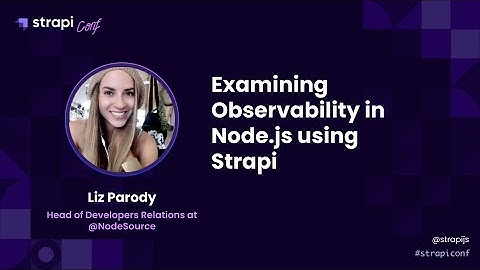 Examining Observability in Node.js using Strapi