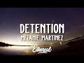 Melanie Martinez - Detention (Lyrics) Melanie Martinez - Detention (Lyrics)