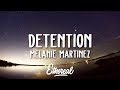 Melanie Martinez - Detention (Lyrics)