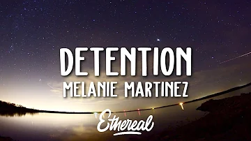 Melanie Martinez - Detention (Lyrics)