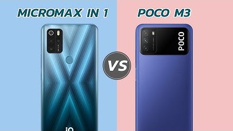 Micromax IN 1 Vs Poco M3
