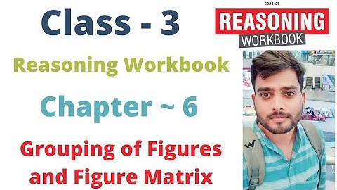 Class- 3 | Reasoning Olympiad Workbook |Chapter - 6 | Grouping of Figures | By - Sudhir Sir