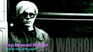 Pop Art beyond Warhol