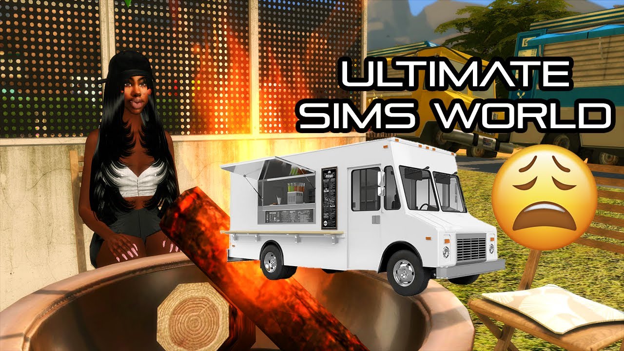 SIMS 4ULTIMATE SIMS WORLD🌎 EP 18 FOOD TRUCKS IN THE SIMS