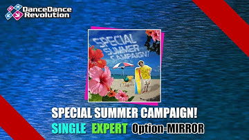 [DDR譜面動画] DDR 2014 SPECIAL SUMMER CAMPAIGN! SINGLE EXPERT MIRROR