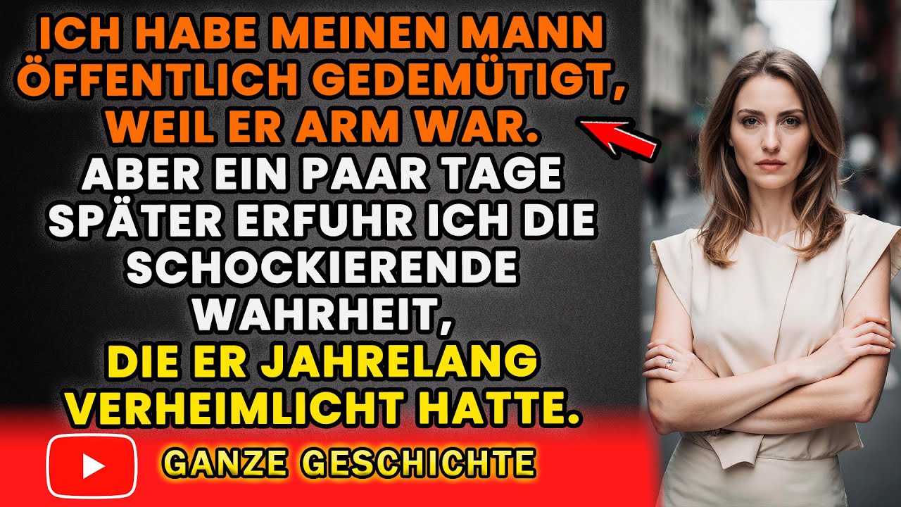 Ich habe meinen Mann als Versager bezeichnet. Aber sein wahres Wesen hat mein Leben zerstört!