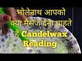 Bholenath apko kay batana chahti hai  candelwax reading spiritualityviralspirittreehouse