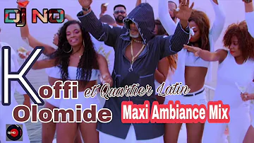 KOFFI OLOMIDE & QUARTIER LATIN  - MAXI AMBIANCE MIX by Deejay NO