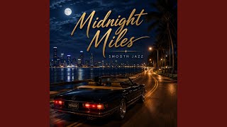 Midnight Miles (Smooth Jazz)