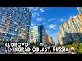 Another One of the NEWEST Cities of Russia Built From Scratch. KUDROVO in Leningrad Oblast, Russia