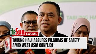 Tabung Haji assures pilgrims of safety amid West Asia conflict