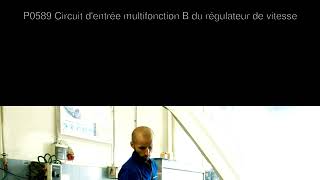 P0589 Circuit d'entrée multifonction B du régulateur de vitesse