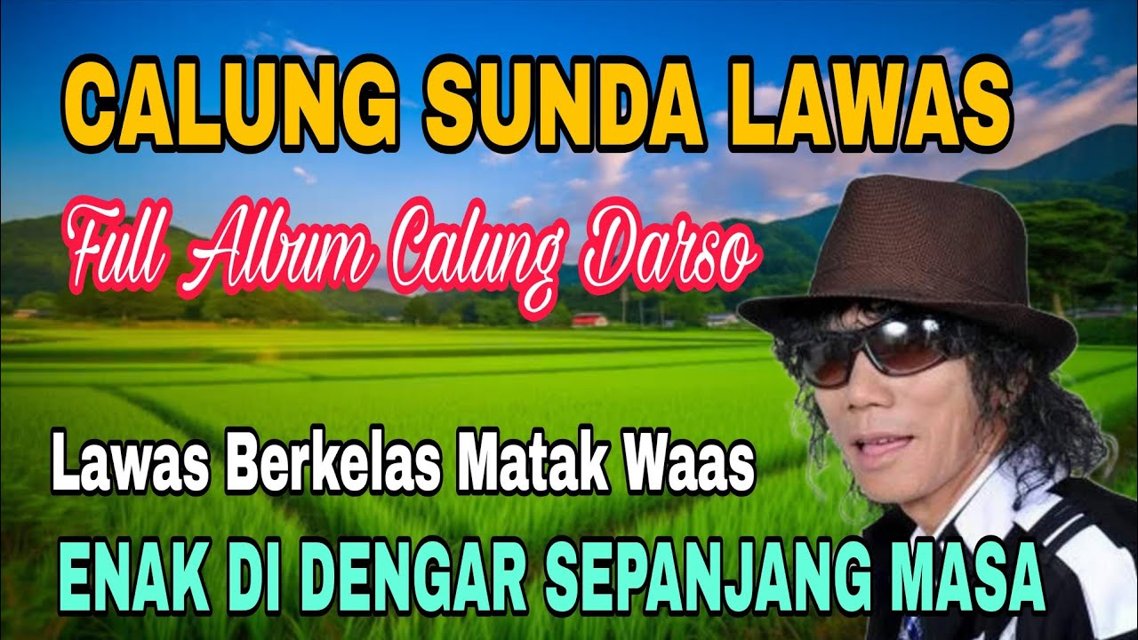 FULL ALBUM CALUNG DARSO | LAWAS BERKELAS MATAK WARAS | ENAK DI DENGAR SEPANJANG MASA