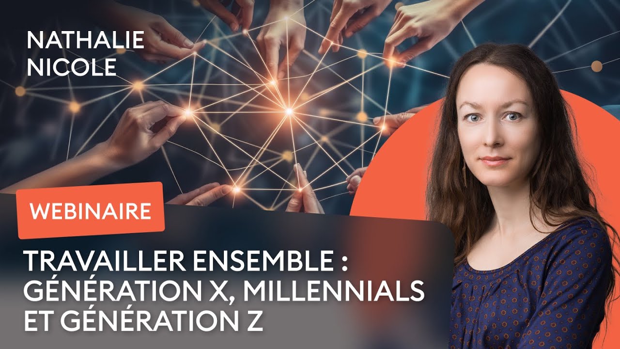 [Webinaire] Travailler ensemble : Génération X, Millennials et Génération Z