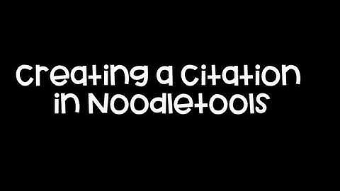 Creating a citation in Noodletools