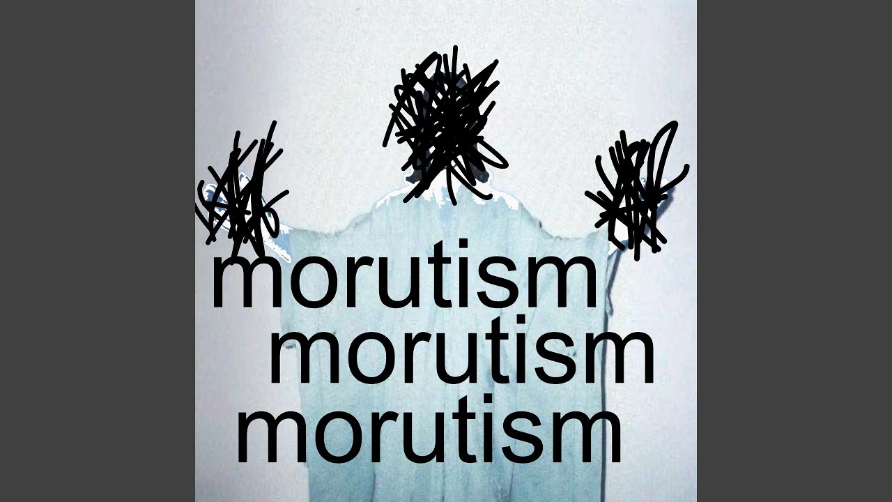 Guarda Morutism su YouTube Guarda Morutism su YouTube