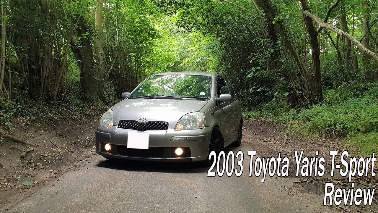Completely Honest Review My 2003 Slightly Modified Toyota Yaris T Sport 1 5 Vvti Youtube