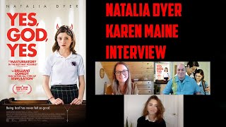Natalia Dyer & Karen Maine Interview - Yes, God, Yes