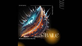 Dystopic - Brazilian Songs Are Fire