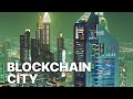 Blockchain city  crypto documentary  blockchain technology